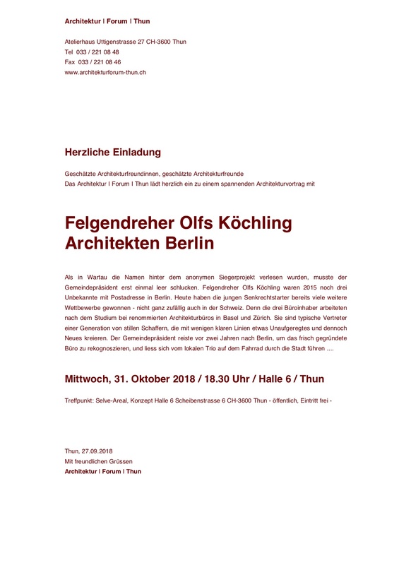 Architekturforum Thun - Felgendreher Olfs Köchling Architekturvortrag