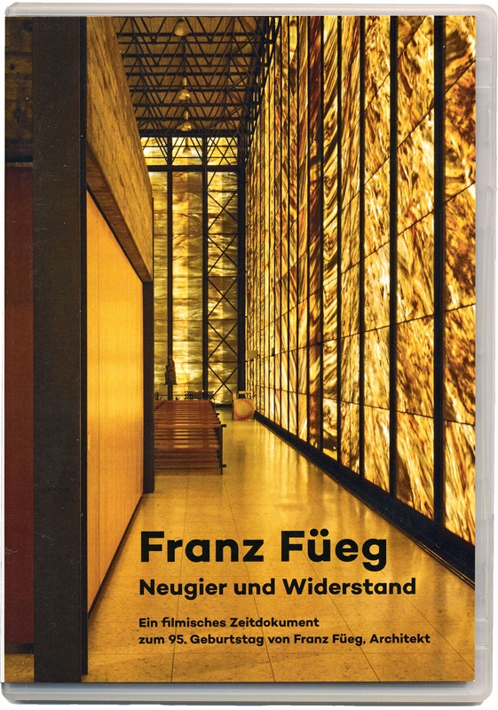 Franz Füeg. Neugier und Widerstand.